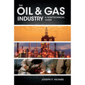 Pre-Owned The Oil & Gas Industry: A Nontechnical Guide Hardcover A5735